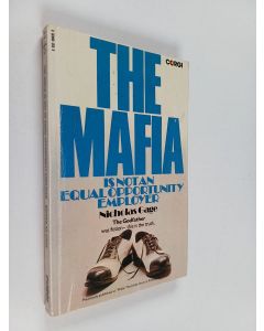 Kirjailijan Nicholas Gage käytetty kirja The Mafia Is Not an Equal Opportunity Employer