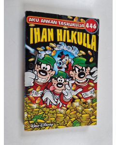 Kirjailijan Walt Disney käytetty kirja Ihan hilkulla