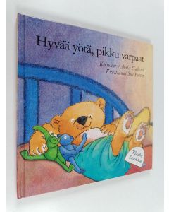 Kirjailijan Ashala Gabriel käytetty kirja Hyvää yötä, pikku varpaat