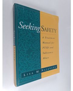 Kirjailijan Lisa Najavits käytetty kirja Seeking Safety - A Treatment Manual for PTSD and Substance Abuse
