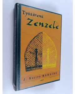 Kirjailijan J. Nozipo Maraire käytetty kirja Tyttäreni Zenzele