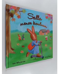 Kirjailijan Ian Whybrow käytetty kirja Salla menee kouluun