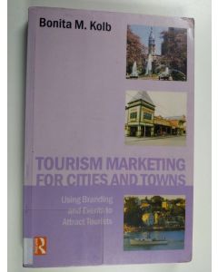 Kirjailijan Bonita M. Kolb käytetty kirja Marketing cities and towns