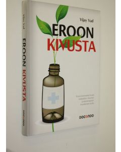 Kirjailijan Vijay Vad käytetty kirja Eroon kivusta