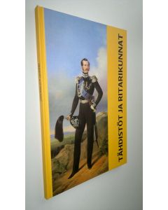 Kirjailijan Tuukka Talvio uusi kirja Tähdistöt ja ritarikunnat : historiallisia kunniamerkkejä Suomen kansallismuseon kokoelmissa (UUSI)