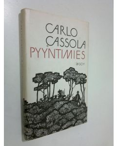 Kirjailijan Carlo Cassola käytetty kirja Pyyntimies Carlo Cassola