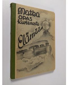 käytetty kirja Matkaopas kuolemasta elämään
