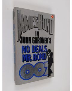 Kirjailijan John Gardner käytetty kirja No deals Mr. Bond