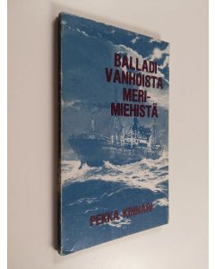 Kirjailijan Pekka Kinnari käytetty kirja Balladi vanhoista merimiehistä