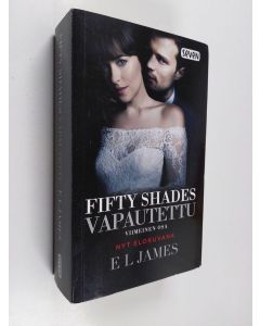 Kirjailijan E. L. James käytetty kirja Fifty shades : Vapautettu