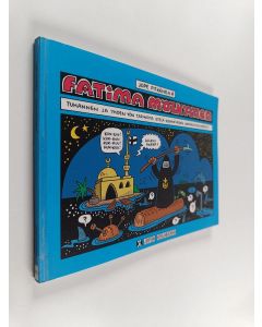 Kirjailijan Jope Pitkänen käytetty kirja Fatima Mölkänen : tuhannen ja yhden yön tarinoita Etelä-Konneveden kansallispuistosta