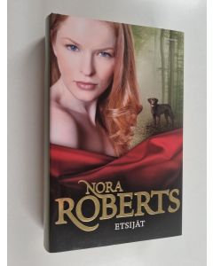 Kirjailijan Nora Roberts käytetty kirja Etsijät
