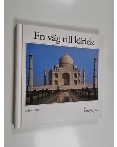 Kirjailijan Eugen Hettinger käytetty teos En väg till kärlek - indisk vishet