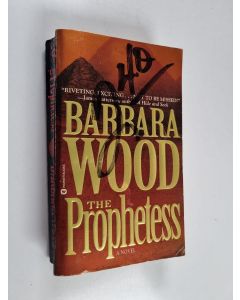 Kirjailijan Barbara Wood käytetty kirja The prophetess