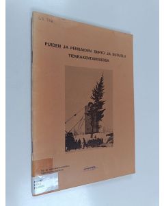 käytetty teos Puiden ja pensaiden siirto ja suojelu tienrakentamisessa