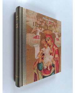 Kirjailijan piispa Arseni käytetty kirja Ikoneja kansalle : venäläisiä painokuvaikoneja suomalaisista kokoelmista