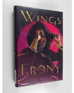 Kirjailijan J. Elle käytetty kirja Wings of ebony