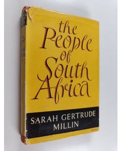 Kirjailijan Sarah Gertrude Millin käytetty kirja The people of South Africa