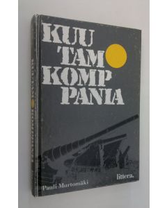 Kirjailijan Pauli Murtomäki uusi kirja Kuutamokomppania