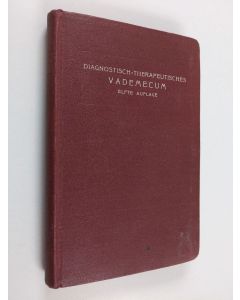 Kirjailijan J. Donat & Heinrich Schmidt ym. käytetty kirja Diagnostisch-therapeutisches Vademecum