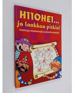 käytetty kirja Hiiohei... ja lankkua pitkin!