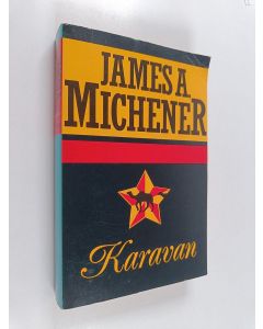 Kirjailijan James A. Michener käytetty kirja Karavan