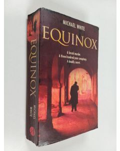 Kirjailijan Michael White käytetty kirja Equinox