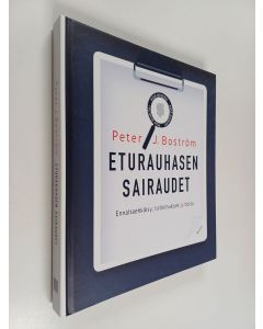 Kirjailijan Peter J. Boström käytetty kirja Eturauhasen sairaudet : ennaltaehkäisy, tutkimukset ja hoito