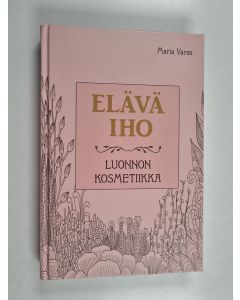 Kirjailijan Maria Varon käytetty kirja Elävä iho