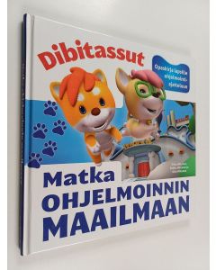 Kirjailijan Elina Hiltunen käytetty kirja Matka ohjelmoinnin maailmaan : Opaskirja lapsille ohjelmointiajatteluun