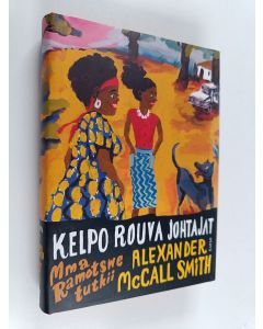 Kirjailijan Alexander McCall Smith käytetty kirja Kelpo rouva johtajat
