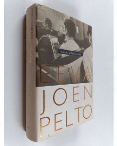 Kirjailijan Eeva Joenpelto käytetty kirja Sataa suolaista vettä : romaani