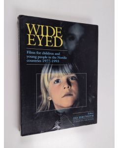 käytetty kirja Wide-eyed : films for children and young people in the Nordic countires 1977-1993