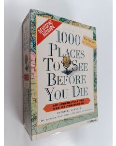 Kirjailijan Patricia Schultz käytetty kirja 1000 places to see before you die = die Lebensliste für den Weltreisenden