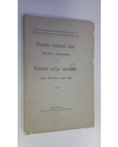 käytetty kirja Suomen vuotuiset tulot 1500-luvun jälkipuoliskolla