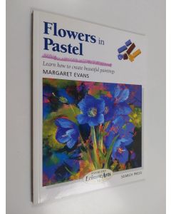 Kirjailijan Margaret Evans käytetty kirja Flowers in Pastel