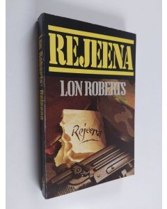 Kirjailijan Lon Roberts käytetty kirja Rejeena