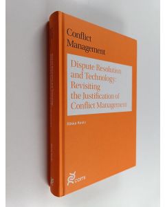 Kirjailijan Riikka Koulu käytetty kirja Dispute Resolution and Technology : Revisiting the Justification of Conflict Management