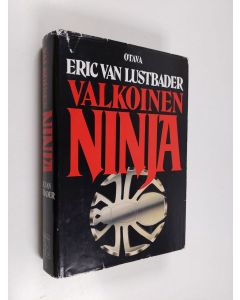 Kirjailijan Eric Van Lustbader käytetty kirja Valkoinen ninja