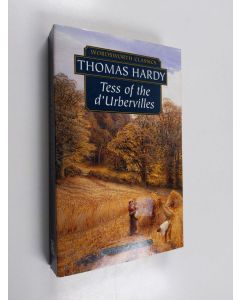 Kirjailijan Thomas Hardy käytetty kirja Tess of the d'Urbervilles : a pure woman