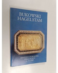 käytetty kirja Bukowski Hagelstam : Keväthuutokauppa = Vårauktion 4-5.4.1987