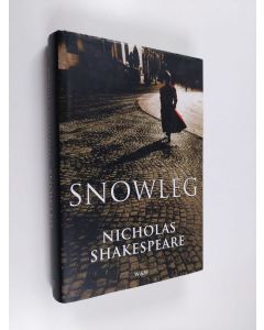 Kirjailijan Nicholas Shakespeare käytetty kirja Snowleg