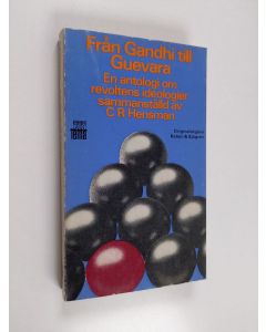 Kirjailijan C. R. Hensman käytetty kirja Från Gandhi till Guevara - En antologi om revoltens ideologier sammanställd av C R Hensman