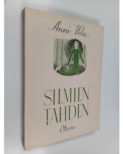 Tekijän Anni Velander ) käytetty kirja Silmien tähden - Runoja