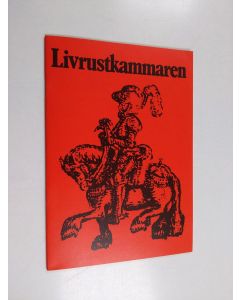 käytetty teos Livrustkammaren : Journal of the Royal Armoury : Volum XIV
