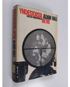 Kirjailijan Adam Hall käytetty kirja Yhdestoista hetki