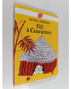 Kirjailijan Astrid Lindgren käytetty kirja Fifi à Couricoura