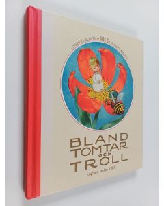 käytetty kirja Bland tomtar och troll : 101 år