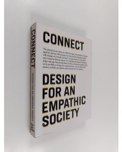 Kirjailijan Anne Äyväri käytetty kirja Connect : design for an empathic society