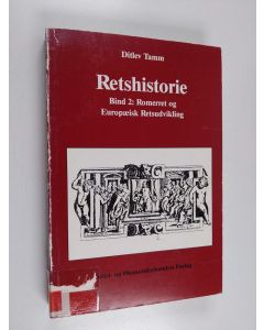 Kirjailijan Ditlev Tamm käytetty kirja Retshistorie, Bind 2 : Romerret og europæisk retsudvikling